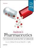 Aultons Pharmaceutics The Design & Manufacture Of Medicines