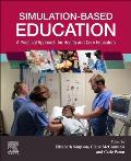 Simulation-Based Education: A Practical Approach for Health and Care Educators