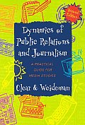 Dynamics of Public Relations and Journalism: A Practical Guide for Media Studies