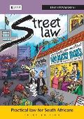 Street Law: Practical Law for South Africans - Learner's Manual
