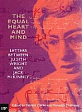 The Equal Heart and Mind: Letters Between Judith Wright and Jack McKinney
