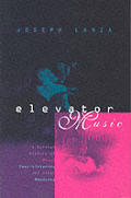 Elevator Music A Surreal History Of Muzak Easy Listening & Other Moodsong