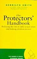 Protectors Handbook Reducing The Risk Of Chi