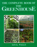 Complete Book Of The Greenhouse 5th Edition