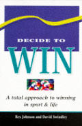Decide To Win