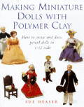 Making Miniature Dolls With Polymer Clay