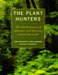 Plant Hunters Two Hundred Years Of Adv