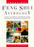 Practical Feng Shui Astrology Using Th