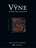 Vyne The Archaeology Of A Tudor House