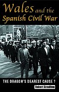 Wales & The Spanish Civil War The Drag