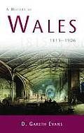 A History of Wales 1815-1906: 1815-1906