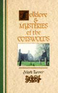 Folklore & Mysteries of the Cotswolds