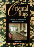 Oriental Rugs A Guide to Identifying & Collecting