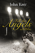 Fell the Angels The Case of the Priory Murder