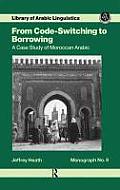 From Code Switching To Borrowing Arabic