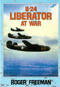 B 24 Liberator at War