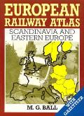 European Railway Atlas Scandinavia & Eastern Europe