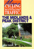 More Cycling Without Traffic the Midlands & Peak District