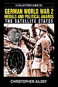 Collectors Guide to German Medals & Political Awards The Satellite States