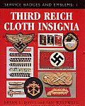 Third Reich Cloth Insignia Service Badges & Emblems Volume 1