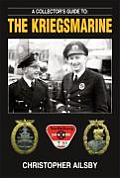 Collectors Guide to the Kriegsmarine