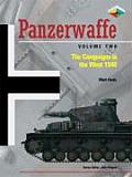 Panzerwaffe Volume Two The Campaigns in the West 1940