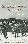 Secret War in Italy Operation Herring & No 1 Italian SAS