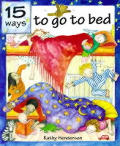 15 Ways To Go To Bed