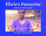 Ebeles Favourite A Book Of African Games