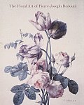 Floral Art Of Pierre Joseph Redoute