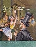 Degas & The Little Dancer
