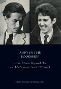 Spy in the Bookshop Letters Between Heywood Hill & John Saumarez Smith 1966 74