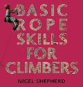 Basic Rope Skills for Climbers