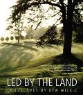 Led by the Land Landscapes by Kim Wilkie