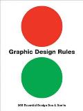 Graphic Design Rules 365 Essential Design Dos & Donts