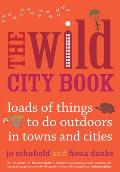 Wild Cities Fun Things to Do Outdoors in Towns & Cities