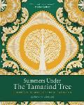 Summers Under the Tamarind Tree Recipes & Memories from Pakistan