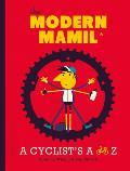 Modern Mamil Middle Aged Man in Lycra A Cyclists A to Z