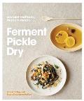 Ferment Pickle Dry Ancient Methods Modern Meals