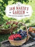 Jam Makers Garden Grow your own preserves all year round