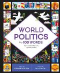 World Politics in 100 Words: Start Conversations and Spark Inspiration