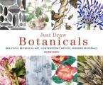 Just Draw Botanicals Beautiful Botanical Art Contemporary Artists Modern Materials
