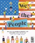 We the People The United States Constitution Explored & Explained