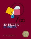 30 Second Numbers The 50 key topics for understanding numbers & how we use them