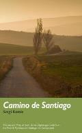 Camino de Santiago The ancient Way of Saint James pilgrimage route from the French Pyrenees to Santiago de Compostela