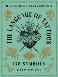 Language of Tattoos 150 Symbols & What They Mean