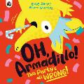 Oh, Armadillo!: This Party's All Wrong!