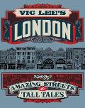 Vic Lees London True Tales & Dubious Stories