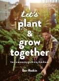 Lets Plant & Grow Together
