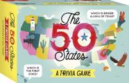 The 50 States: A Trivia Game: Test Your Knowledge of the 50 States!